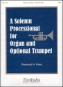 Raymond H. Haan A Solemn Processional Organ, opt. Trumpet