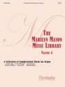 Marilyn Mason The Marilyn Mason Music Library, Volume 4 Organ