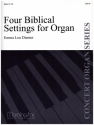 4 Biblical Settings for organ