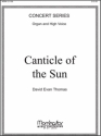 David Evan Thomas Canticle of the Sun Vocal Solo [High Voice], Organ