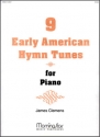 James E. Clemens Nine Early American Hymn Tunes for Piano Piano