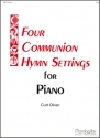 Curt Oliver Four Communion Hymn Settings for Piano, Set 1 Piano