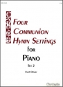 Curt Oliver Four Communion Hymn Settings for Piano, Set 2 Piano