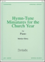 Marilyn Biery Hymn-Tune Miniatures for the Church Year Piano