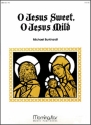 Michael Burkhardt O Jesus Sweet, O Jesus Mild Organ, Handbells, Harp or Piano