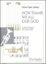 S. Drummond Wolff Now Thank We All Our God High [G] Voice, Organ, Two Trumpets