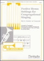 James Biery Festive Hymn Settings for Congregational Singing 2 Congregation, opt. Soprano Descant, Organ, Brass, Timpani (Partitur +