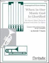 Kenneth T. Kosche When in Our Music God Is Glorified Congregation, Organ and Brass Quintet (Partitur + Stimmen)