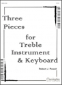 Robert J. Powell Three Pieces for Treble Instument and Keyboard Organ or Piano, Treble C Instrument