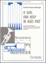 Michael Burkhardt O God, Our Help in Ages Past Congregation, Unison Voices, Organ, Brass Quartet, Timp. [Handbells] (