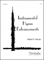 Robert P. Schultz Instrumental Hymn Enhancements High Voice, Organ, C Instrument or B-flat Instrument