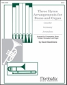 David Giardiniere Three Hymn Arrangements for Brass & Organ Congregation, Brass Quintet, Brass Sextet, Organ, Timpani (Partitur +