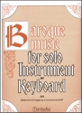 S. Drummond Wolff Baroque Music for Solo Inst. & Keyboard, I Low Voice, Organ, C or Bb Instrument, Oboe, Flute, Violin, Clarinet