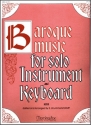 S. Drummond Wolff Baroque Music for Solo Inst. & Keyboard, II Low Voice, Organ, C or Bb Instrument, Oboe, Flute, Violin, Clarinet