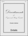 Charles Callahan Divertimento Low Voice, Organ, String Quartet