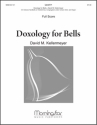 David M. Kellermeyer Doxology for Bells Congregation, Unison Voices, Organ, Handbells (Partitur)