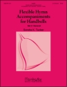 Sondra K. Tucker Flexible Hymn Accompaniments for Handbells, Set 2 Handbells