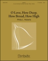 Philip L. Roberts O Love, How Deep, How Broad, How High Handbells