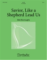 Bob Burroughs Savior, Like a Shepherd, Lead Us 3-5 Octave Handbells and C Instrument