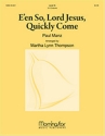 Martha Lynn Thompson_Paul Manz E'en So, Lord Jesus, Quickly Come Handbells