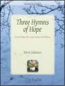 Terre Johnson Three Hymns of Hope: Vocal Solos Low Voice and Piano