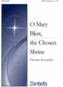 Thomas Keesecker O Mary Blest, the Chosen Shrine SATB and Keyboard