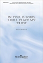 Allen Pote In You, O Lord, I Will Place My Trust SATB, Congregation, Organ, opt. Brass Quintet, Timpani