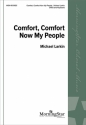 Michael Larkin Comfort, Comfort Now My People SATB and Keyboard