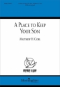 Matthew H. Corl A Place to Keep Your Son SATB and Keyboard