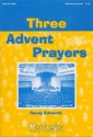 Randy Edwards Three Advent Prayers SATB, Keyboard [Organ or Piano], opt. Orchestra (Partitur)