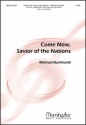 Michael Burkhardt Come Now, Savior of the Nations Two-Part Treble Voices, TB divisi, Piano, opt. Handbells