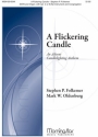 Stephen P. Folkemer Flickering Candle An Advent Candlelighting Anthem SATB, Congregation, Organ, opt. C Instrument or B-flat Instrument