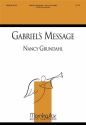 Nancy Grundahl Gabriel's Message SATB divisi, Keyboard [Organ or Piano]