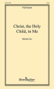 Michael Cox Christ, the Holy Child, in Me SATB, Keyboard, opt. Violin (Partitur)