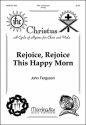 John Ferguson Rejoice, Rejoice This Happy Morn SATB divisi, Opt. Keyboard, Viola