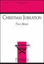 Paul Manz Christmas Jubilation SATB and Organ