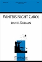 Daniel Killman Winter's Night Carol SATB and Organ