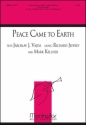 Richard Jeffrey Peace Came to Earth SATB, opt. Congregation, Organ, Handbells, Flute, Guitar (CHORAL SCORE