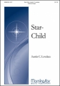 Austin C. Lovelace Star-Child SAB and Organ