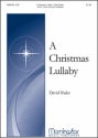 David Shaler A Christmas Lullaby SAT/C, Congregation, Piano, opt. Handbells