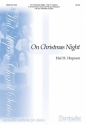 Hal H. Hopson On Christmas Night Two-Part Mixed Voices, Keyboard, opt. Handbells