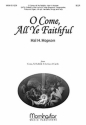 Hal H. Hopson O Come, All Ye Faithful SATB, Children's Choir, Congr and Chamber Ensemble (CHORAL SCORE)