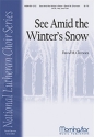 David M. Cherwien See Amid the Winter's Snow SATB, Harp, Flute (CHORAL SCORE)