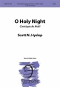 Scott M. Hyslop O Holy Night Cantique de Noel TTBB, Keyboard [Organ or Piano]