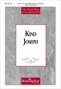 K. Lee Scott Kind Joseph Unison Voices or 2-part Treble Voices, Piano or Organ, opt C Instr.