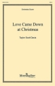 Taylor Davis Love Came Down at Christmas SATB, Organ or Piano or Harp or Orchestra (Partitur)