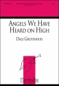 Dale Grotenhuis Angels We Have Heard on High Double Choir