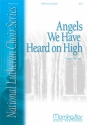 David M. Cherwien Angels We Have Heard on High SATB divisi, a cappella