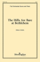 Robert Scholz The Hills Are Bare at Bethlehem SATB, Keyboard, 2 Oboes or C Instr, Orchestra, Multiple Treble Instr.