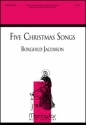 Borghild Jacobson Five Christmas Songs Unison Voices, Medium Solo Voice and Piano